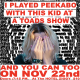I played Peekabo with this kid at a toads show